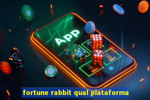 fortune rabbit qual plataforma