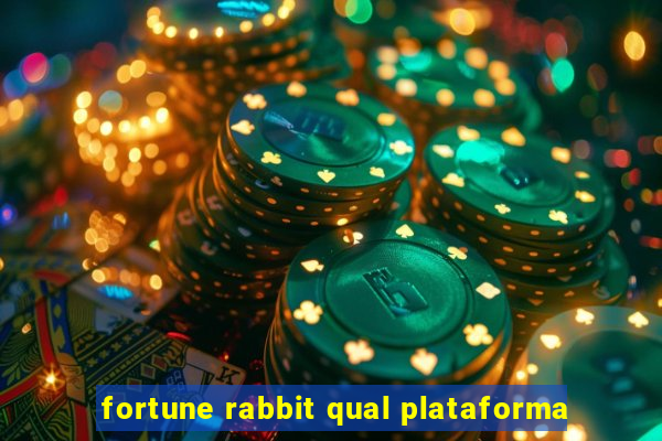 fortune rabbit qual plataforma