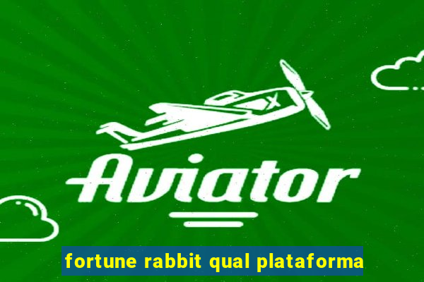 fortune rabbit qual plataforma