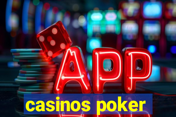 casinos poker