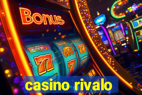 casino rivalo