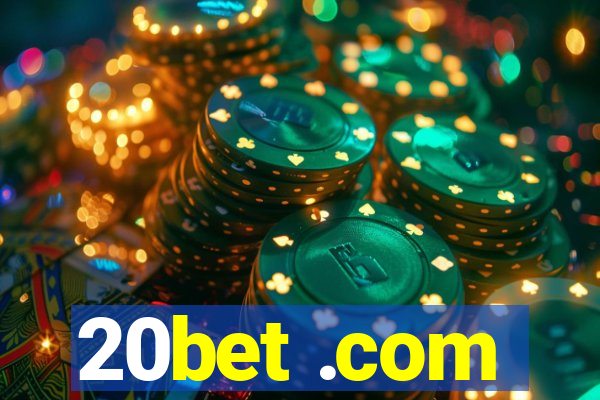 20bet .com