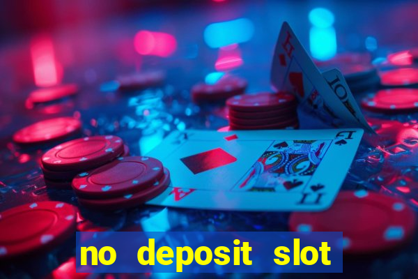 no deposit slot bonus codes