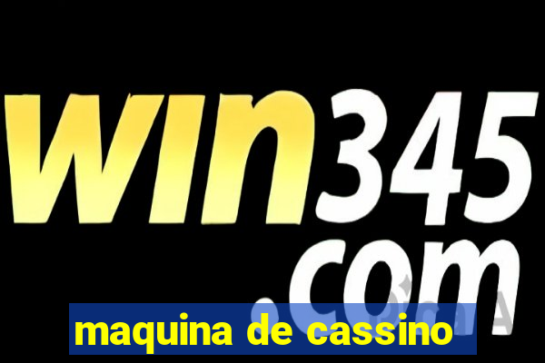 maquina de cassino