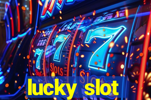 lucky slot