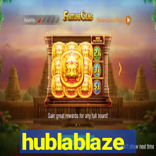 hublablaze