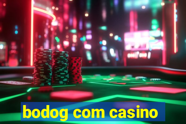 bodog com casino