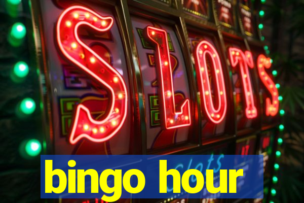 bingo hour