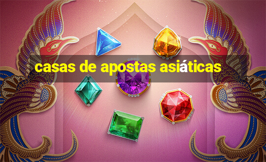 casas de apostas asiáticas