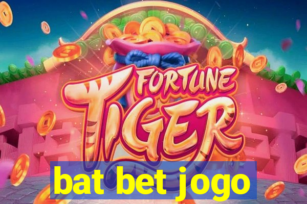 bat bet jogo