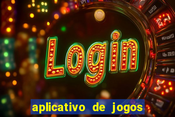 aplicativo de jogos do tigrinho