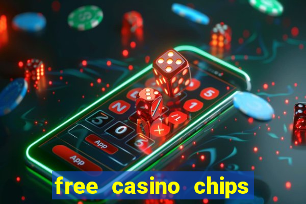 free casino chips no deposit