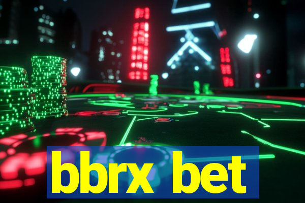 bbrx bet