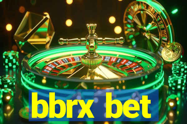 bbrx bet