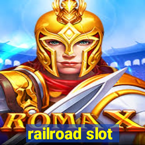 railroad slot