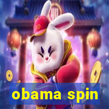 obama spin