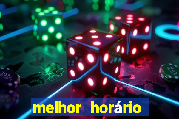 melhor horário para jogar fortune dragon madrugada