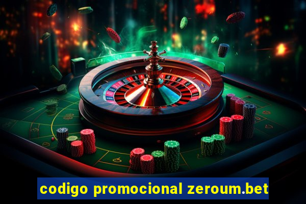 codigo promocional zeroum.bet