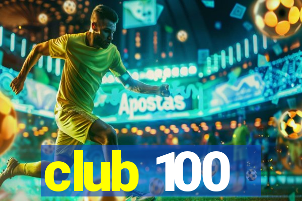 club 100