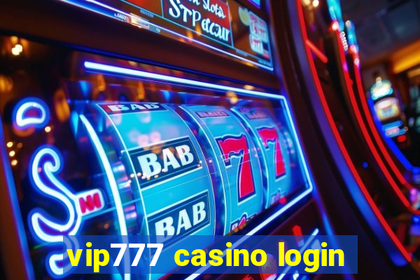 vip777 casino login