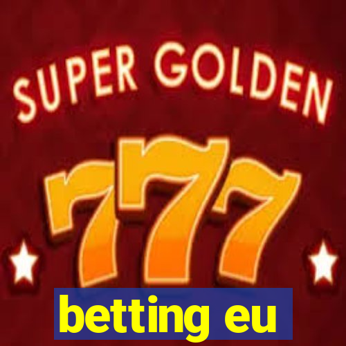 betting eu