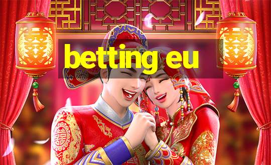 betting eu