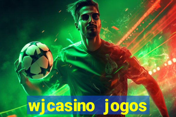 wjcasino jogos slots premium