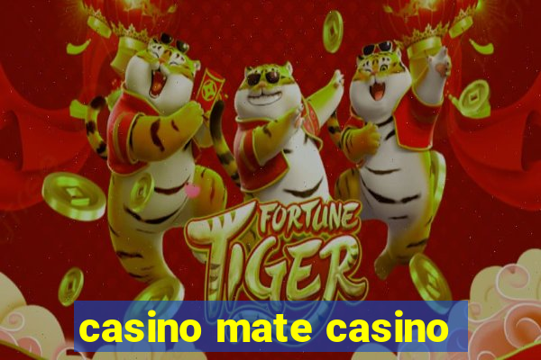 casino mate casino