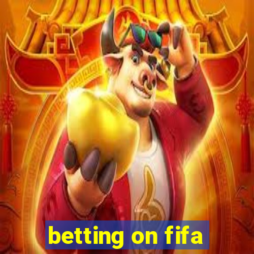 betting on fifa