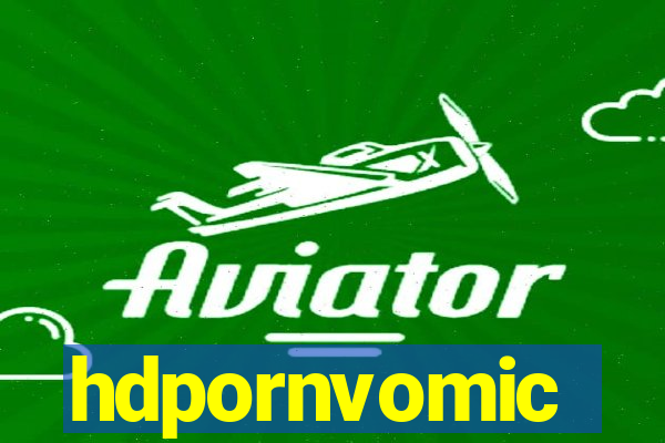 hdpornvomic