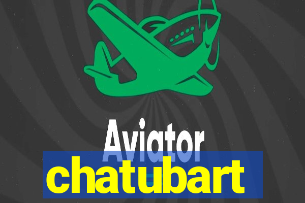 chatubart