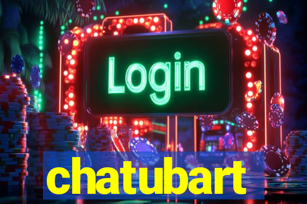 chatubart