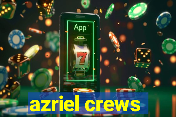 azriel crews