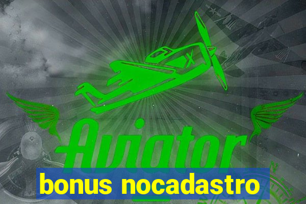 bonus nocadastro