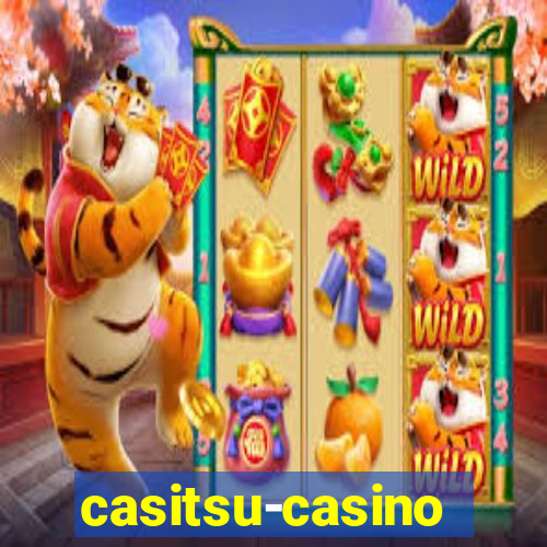 casitsu-casino