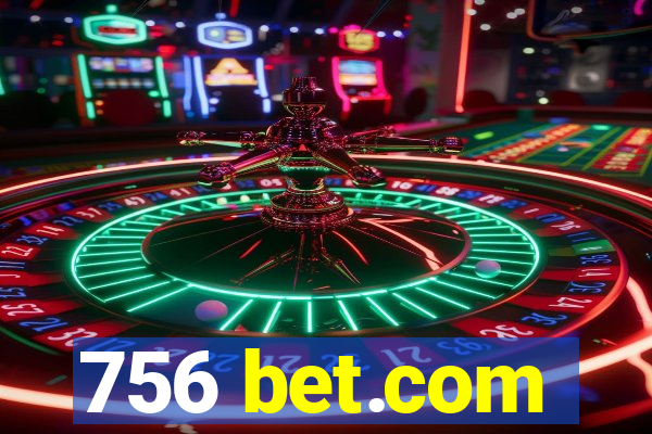 756 bet.com