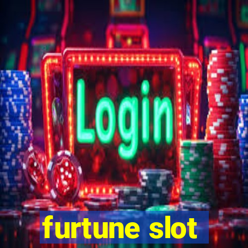 furtune slot