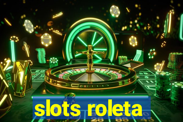 slots roleta