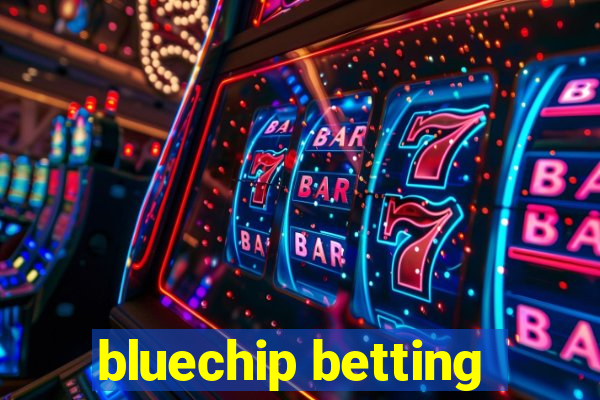 bluechip betting