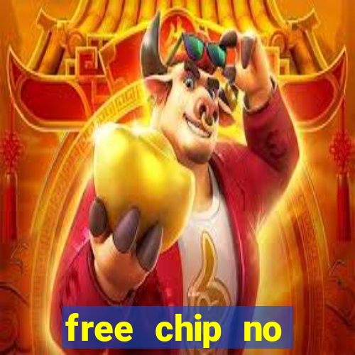 free chip no deposit casino