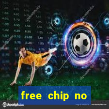 free chip no deposit casino