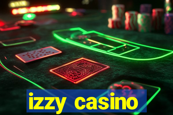 izzy casino