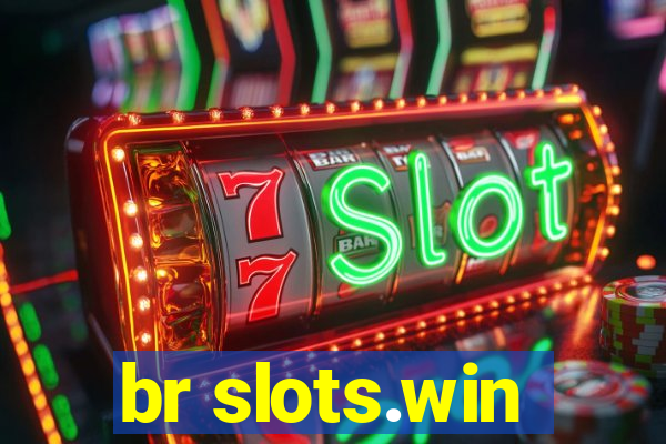 br slots.win