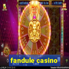 fandule casino