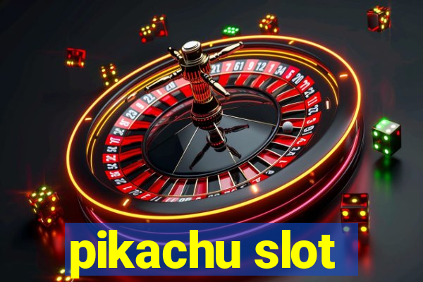 pikachu slot