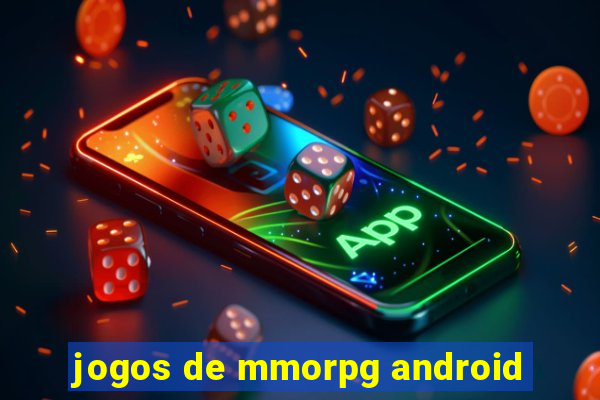 jogos de mmorpg android