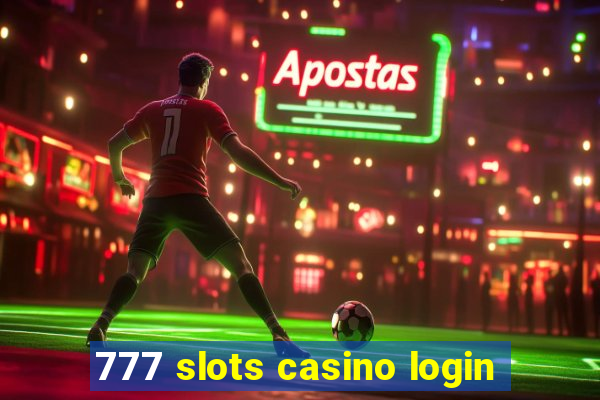 777 slots casino login