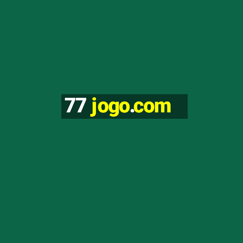 77 jogo.com