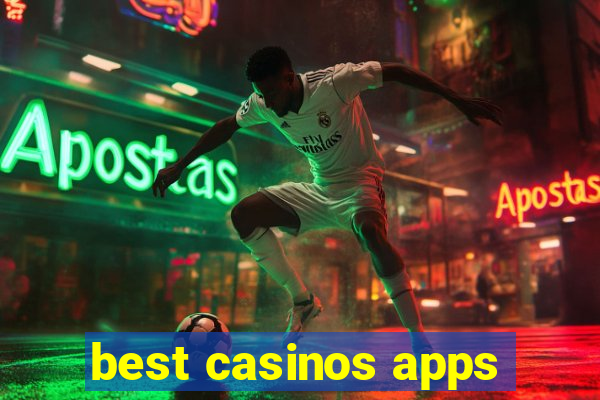 best casinos apps