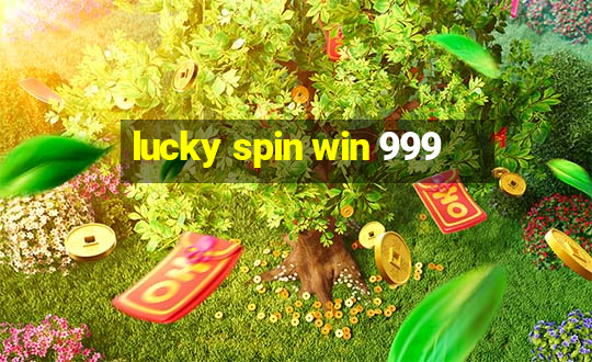 lucky spin win 999